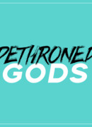 Dethroned Gods